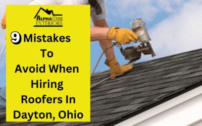9 Common Mistakes To Avoid When Hiring Roofers In Dayton, Ohio